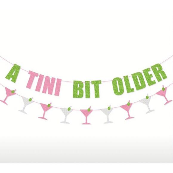 A Tini Bit Older Garland Hanging Banner Martini Bar Birthday Party Decorations - Picture 3 of 3